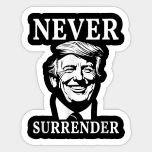 Never Surrender Trump Sticker